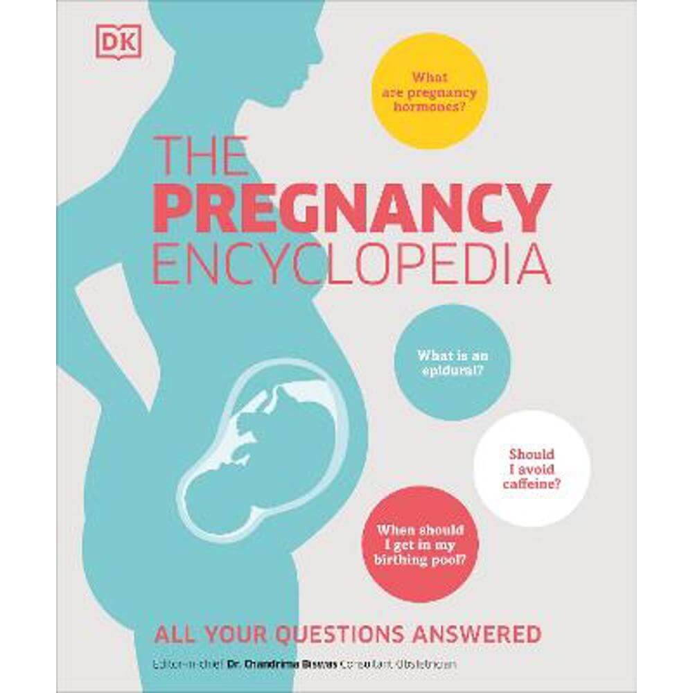 The Pregnancy Encyclopedia: All Your Questions Answered (Hardback) - DK